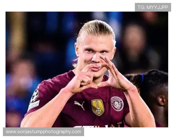 哈兰德禁区触球与进球转化率解析：终结能力是否无解